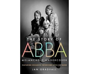 Jan Gradvall The Story of Abba (Copertina rigida)