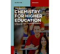 Jan H. Apotheker Chemistry for Higher Education (Tascabile) De Gruyter Textbook