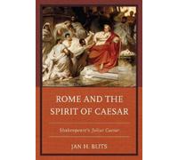 Jan H. Blits Rome and the Spirit of Caesar (Tascabile)