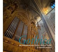 Jan H Borjesson - Gothica - Jan H Borjesson plays the 1871 Akerman Organ in Uppsala Cathedral