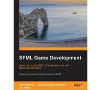 Jan Haller Henrik Vogelius Hansson Artur Moreira SFML Game Development (Digital)