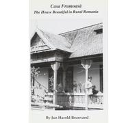 Jan Harold Brun Casa Frumosa - The House Beautiful in Rural R (Copertina rigida)