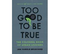 Jan Harold Brunvand Too Good To Be True (Tascabile)