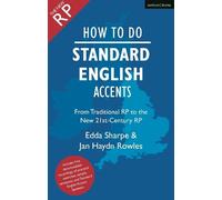Jan Haydn Rowles Edda Sharpe How to Do Standard English Accents (Tascabile)
