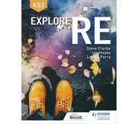 Jan Hayes Steve Clarke Lesley Parry Explore RE for Key Stage 3 (Tascabile)