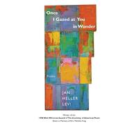 Jan Heller Levi Once I Gazed at You in Wonder (Tascabile)