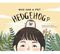 Jan Heng Who Has A Pet Hedgehog? (Copertina rigida) Who Has a Pet