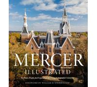 Mercer Illustrated: The Places, People, and Experiences of a Uniquely Impactful University