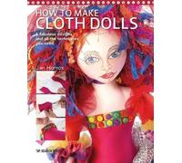 Jan Horrox How to Make Cloth Dolls (Tascabile)