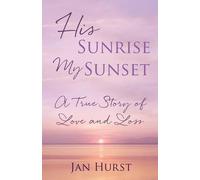Jan Hurst His Sunrise My Sunset (Tascabile)