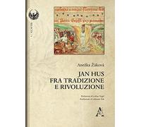Jan Hus fra tradizione e rivoluzione