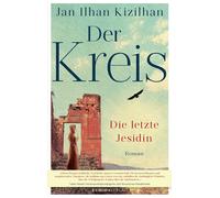 Jan Ilhan Kizilhan Der Kreis: Die letzte Jesidin (Tascabile)