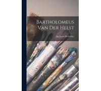 Jan Jacob De Gelder Bartholomeus Van Der Helst (Copertina rigida)