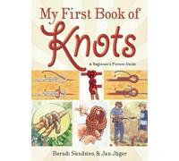 Jan Jäger Berndt Sundsten My First Book of Knots (Tascabile)