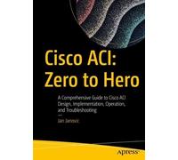 Jan Janovic Cisco ACI: Zero to Hero (Tascabile)