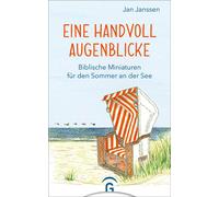 Jan Janssen Eine Handvoll Augenblicke: Biblische Miniaturen f (Copertina rigida)