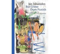 Ján Johanides But Crime Does Punish (Tascabile) Modern Slovak Classics