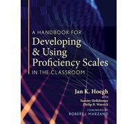 Jan K Hoegh A Handbook for Developing and Using Proficiency Scales i (Tascabile)