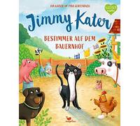 Jan Kaiser Pina Jimmy Kater - Bestimmer auf dem Bauernhof: Ei (Copertina rigida)