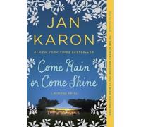 Jan Karon Come Rain or Come Shine (Tascabile)