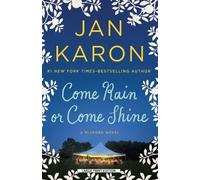 Jan Karon Come Rain or Come Shine (Tascabile) Mitford