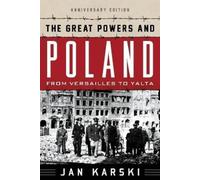Jan Karski The Great Powers and Poland (Copertina rigida)