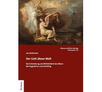 Jan Kerkmann Der Gott dieser Welt: Die Entstehung und Wirklichkeit d (Tascabile)