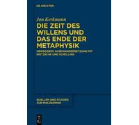 Jan Kerkmann Die Zeit des Willens und das Ende der Metaphysik (Copertina rigida)