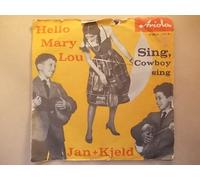 Jan & Kjeld - Hello, Mary Lou / Sing, Cowboy, Sing