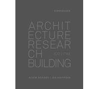 Jan Knippers Achim Menges Architecture Research Building (Copertina rigida)