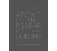 Jan Knippers Achim Menges Architecture Research Building (Copertina rigida)