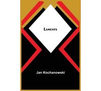 Jan Kochanowski Laments (Tascabile)