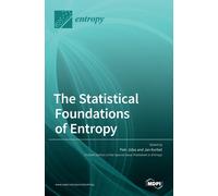 Jan Korbel Petr Jizba The Statistical Foundations of Entropy (Copertina rigida)