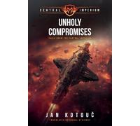 Jan Kotouč Unholy Compromises (Tascabile)