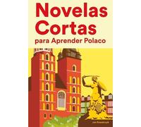 Jan Kowalczyk Novelas Cortas para Aprender Polaco (Tascabile)