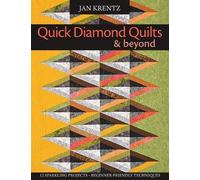 Jan Krentz Quick Diamond Quilts and Beyond (Tascabile)
