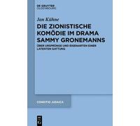 Jan Kühne Die Zionistische Komödie Im Drama Sammy Gronemanns (Copertina rigida)