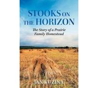 Jan Kuzina Stooks on the Horizon (Tascabile)