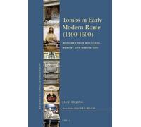 Jan L. de Jong Tombs in Early Modern Rome (1400-1600) (Copertina rigida)