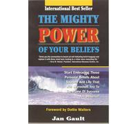 Jan L. Gault D. Walters The Mighty Power of Your Beliefs (Tascabile)