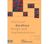 Jan L. Harrington Relational Database Design and Implementation (Tascabile)