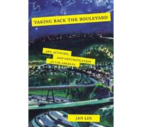 Jan Lin Taking Back the Boulevard (Tascabile)