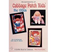 Jan Lindenberger Encyclopedia of Cabbage Patch Kids® (Tascabile)
