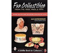 Jan Lindenberger Fun Collectibles of the 1950s, '60s & '70s (Tascabile)