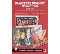 Jan Lindenberger Planters Peanut™ Collectibles, 1906-1961 (Tascabile)