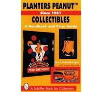 Jan Lindenberger Planters Peanut™ Collectibles, Since 1961 (Tascabile)