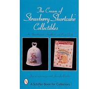 Jan Lindenberger The Cream of Strawberry Shortcake™ Collectibles (Tascabile)