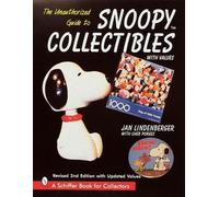 Jan Lindenberger The Unauthorized Guide to Snoopy® Collectibles (Tascabile)