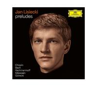 - Jan Lisiecki - Preludi di Chopin, Bach, Rachmaninoff e Messiaen - CD
