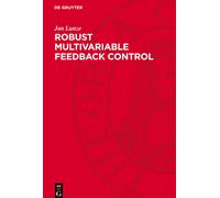 Jan Lunze Robust Multivariable Feedback Control (Copertina rigida)